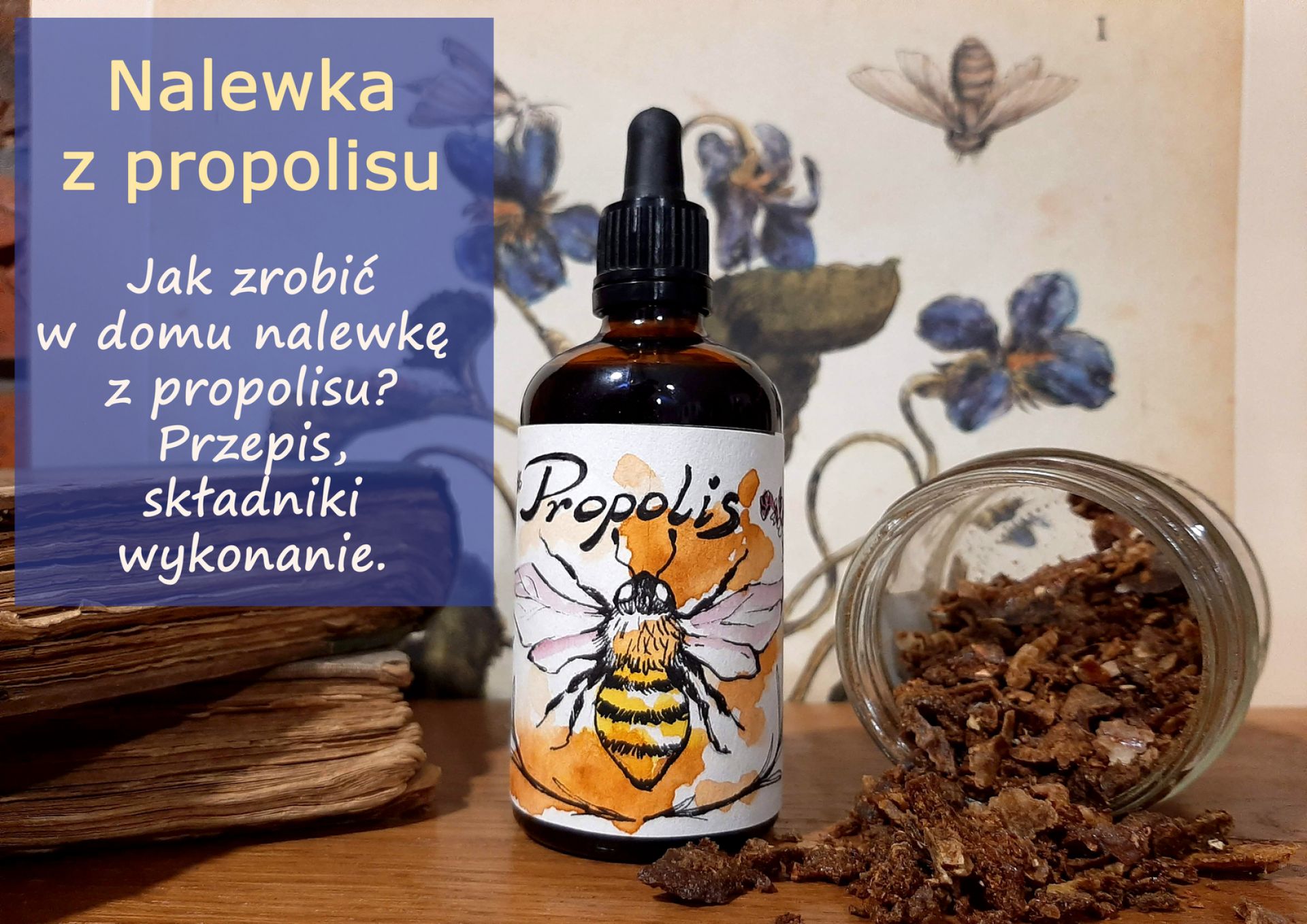 Jak sporządzić nalewkę z propolisu? - jak_sporzadzic_nalewke_z_propolisu_(1).jpg